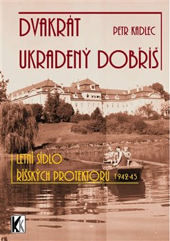 Dvakrát ukradený Dobříš Dvakrát ukradený Dobříš