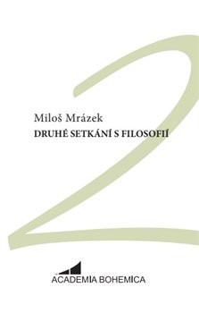 Druhé setkání s filosofií Druhé setkání s filosofií