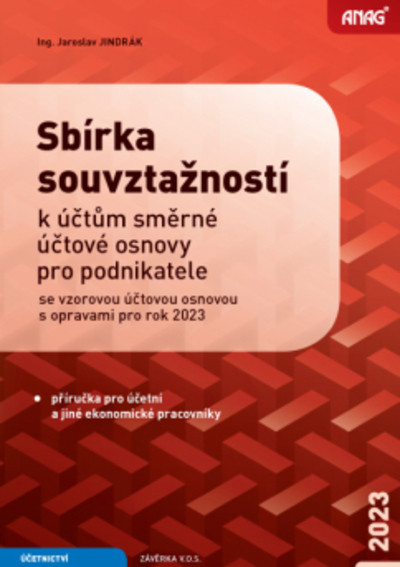 Sbírka souvztažností k účtům směrné účtové osnovy pro podnikatele se vzorovou účtovou osnovou s opravami pro rok 2023