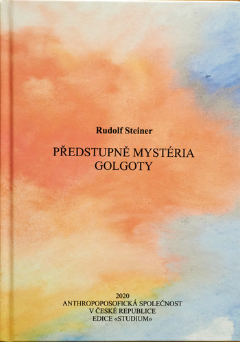 Předstupně Mystéria Golgoty Předstupně Mystéria Golgoty