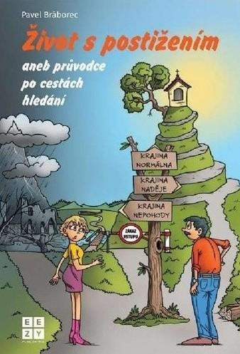 Život s postižením aneb průvodce po cestách Život s postižením aneb průvodce po cestách