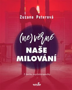 (Ne)věrné naše milování (Ne)věrné naše milování
