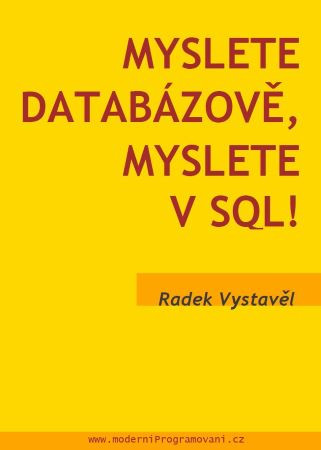 Myslete databázově, myslete v SQL!