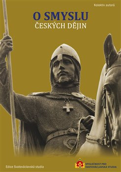 O smyslu českých dějin O smyslu českých dějin