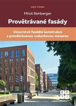 Provětrávané fasády Provětrávané fasády