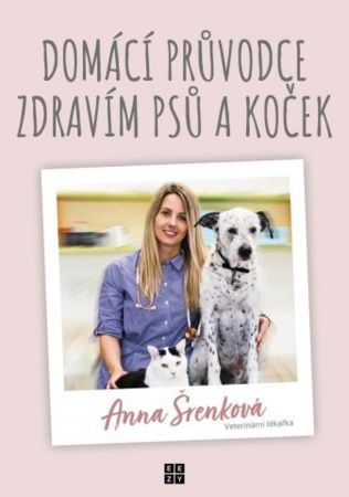 Domácí průvodce zdravím psů a koček Domácí průvodce zdravím psů a koček