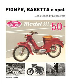 Pionýr, Babetta a spol. Pionýr, Babetta a spol.