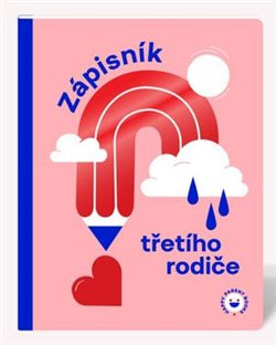 Zápisník třetího rodiče Zápisník třetího rodiče