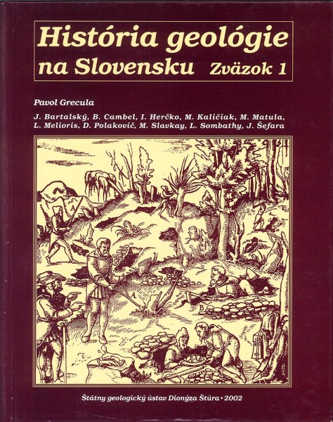 História geológie na Slovensku: Zväzok 1 História geológie na Slovensku: Zväzok 1