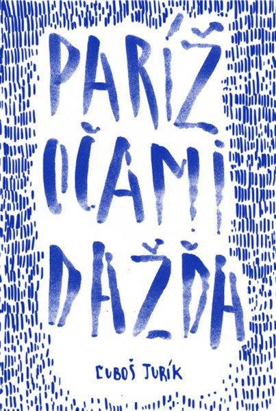 Paríž očami dažďa Paríž očami dažďa