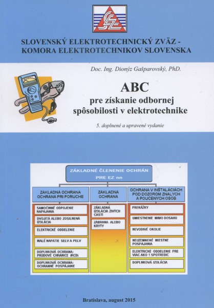ABC pre získanie odbornej spôsobilosti v elektrotechnike ABC pre získanie odbornej spôsobilosti v elektrotechnike