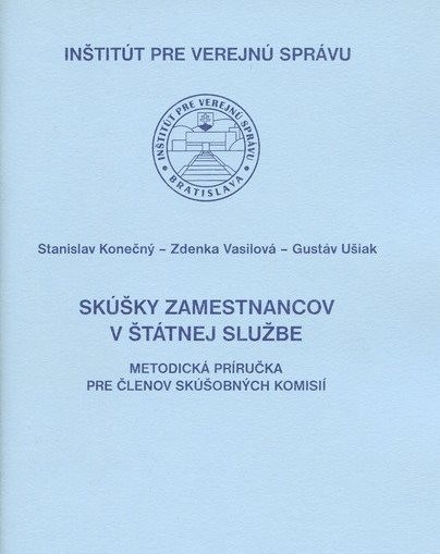 Skúšky zamestnancov v štátnej službe Skúšky zamestnancov v štátnej službe