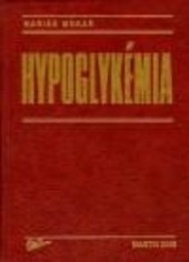 Hypoglykémia Hypoglykémia