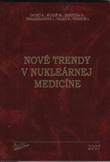 Nové trendy v nukleárnej medicíne Nové trendy v nukleárnej medicíne