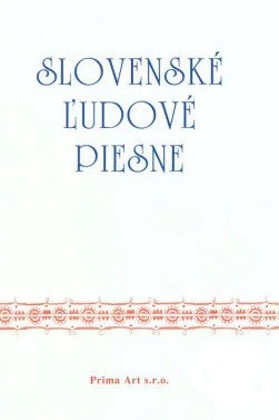 Slovenské ľudové piesne Slovenské ľudové piesne