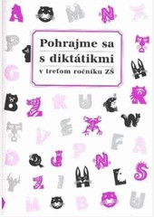 Pohrajme sa s diktátikmi v treťom ročníku ZŠ