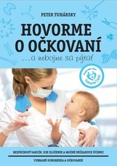 Hovorme o očkovaní... a nebojme sa pýtať Hovorme o očkovaní... a nebojme sa pýtať