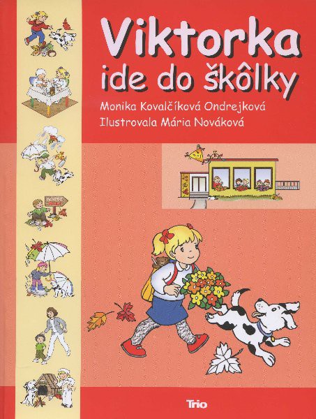 Viktorka ide do škôlky