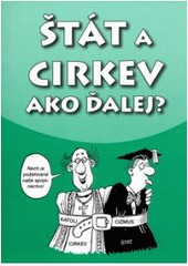 Štát a cirkev ako ďalej? Štát a cirkev ako ďalej?