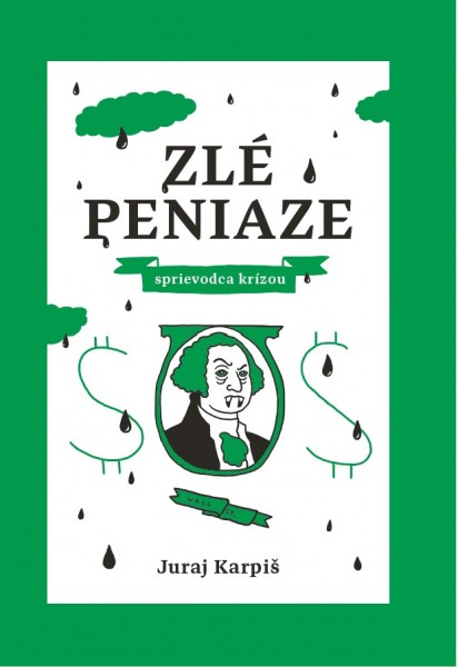 Zlé peniaze – sprievodca krízou