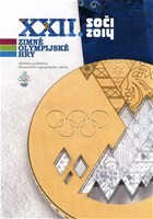 XXII. zimné olympijské hry - Soči 2014 XXII. zimné olympijské hry - Soči 2014