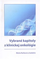 Vybrané kapitoly z klinickej onkológie Vybrané kapitoly z klinickej onkológie