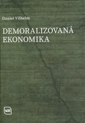 Demoralizovaná ekonomika Demoralizovaná ekonomika
