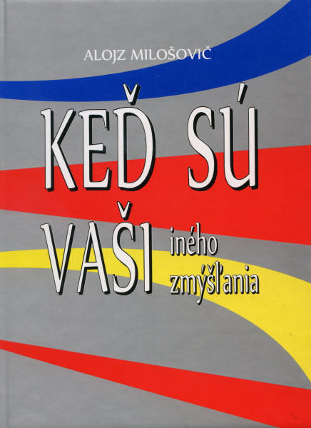 Keď sú Vaši iného zmýšľania Keď sú Vaši iného zmýšľania