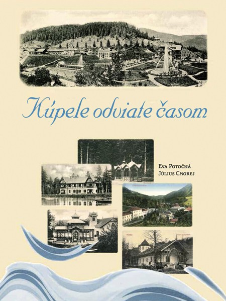 Kúpele odviate časom Kúpele odviate časom