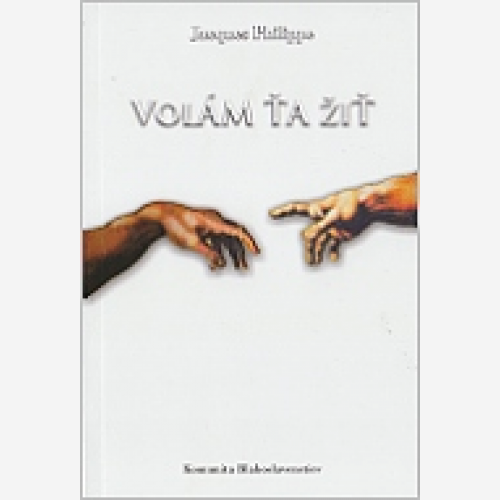 Volám ťa žiť