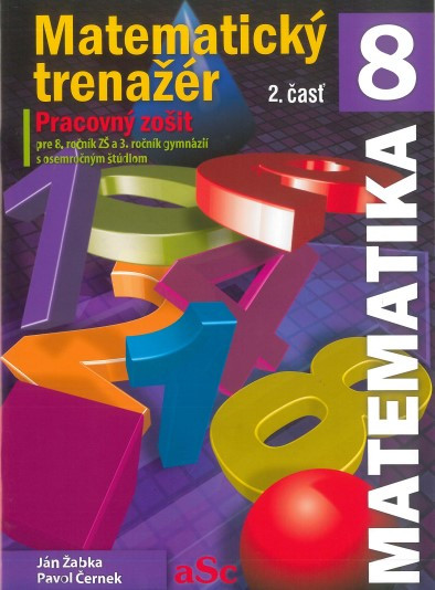 Matematický trenažér 8 (2. časť) Matematický trenažér 8 (2. časť)