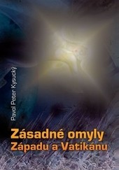 Zásadné omyly Západu a Vatikánu