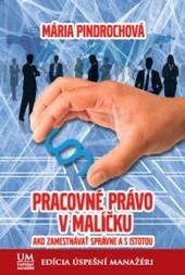 Pracovné právo v malíčku Pracovné právo v malíčku