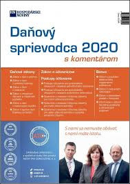 Daňový sprievodca 2020 s komentárom Daňový sprievodca 2020 s komentárom