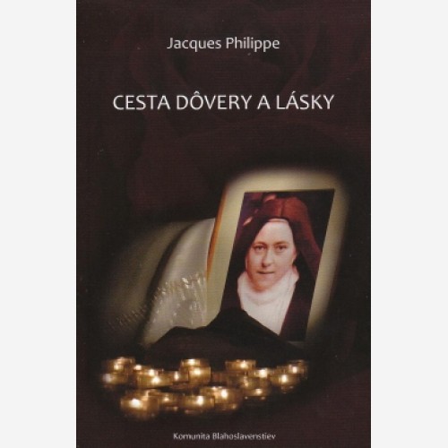 Cesta dôvery a lásky Cesta dôvery a lásky