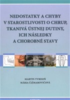 Nedostatky a chyby v starostlivosti o chrup Nedostatky a chyby v starostlivosti o chrup