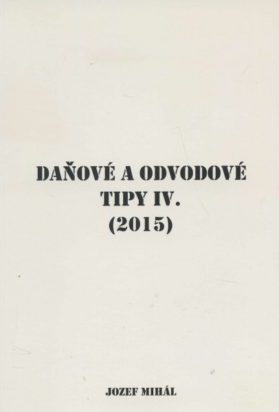 Daňové a odvodové tipy IV. (2015)