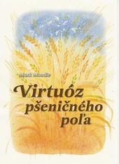 Virtuóz pšeničného poľa, 2. vydanie