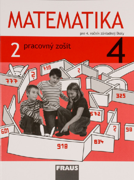 Matematika 4. ročník - pracovný zošit 2. diel (SJ) Matematika 4. ročník - pracovný zošit 2. diel (SJ)