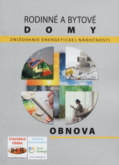 Rodinné a bytové domy : znižovanie energetickej náročnosti : obnova Rodinné a bytové domy : znižovanie energetickej náročnosti : obnova