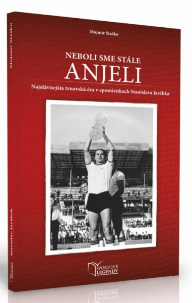 Stanislav Jarábek - Neboli sme stále anjeli