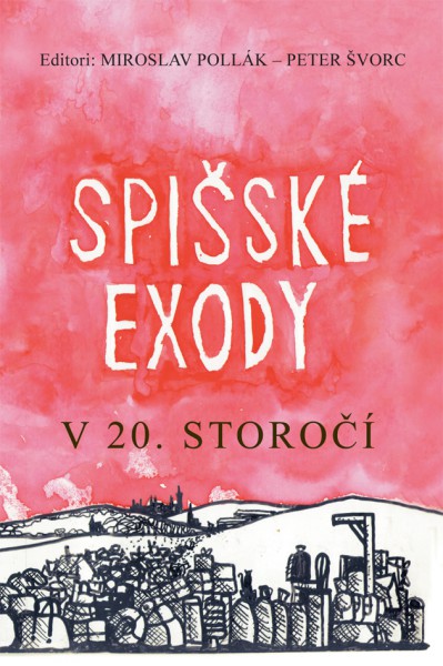 Spišské exody v 20. storočí Spišské exody v 20. storočí