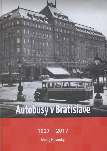 Autobusy v Bratislave 1927 - 2017 Autobusy v Bratislave 1927 - 2017