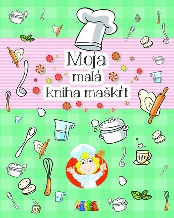 Moja malá kniha maškrt Moja malá kniha maškrt