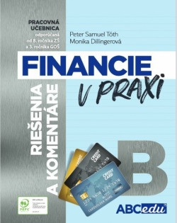 Financie v praxi B - riešenia a komentáre, časť B