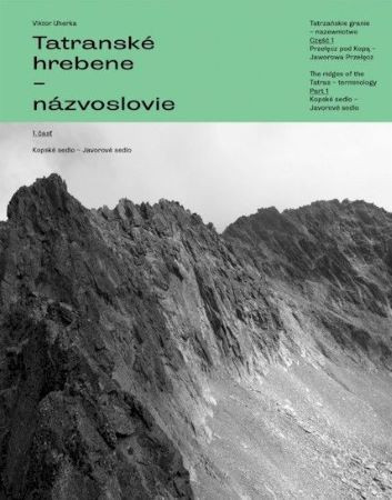 Tatranské hrebene - názvoslovie 1.časť Tatranské hrebene - názvoslovie 1.časť