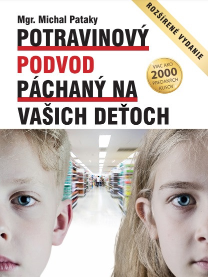 Potravinový podvod páchaný na vašich deťoch (rozšírené vydanie)