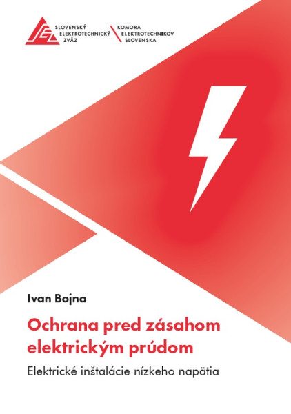 Ochrana pred zásahom elektrickým prúdom Ochrana pred zásahom elektrickým prúdom