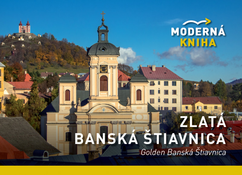 Zlatá Banská Štiavnica Zlatá Banská Štiavnica