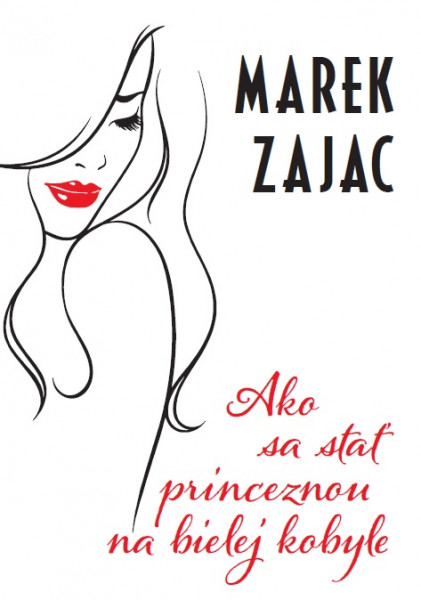 Ako sa stať princeznou na bielej kobyle Ako sa stať princeznou na bielej kobyle